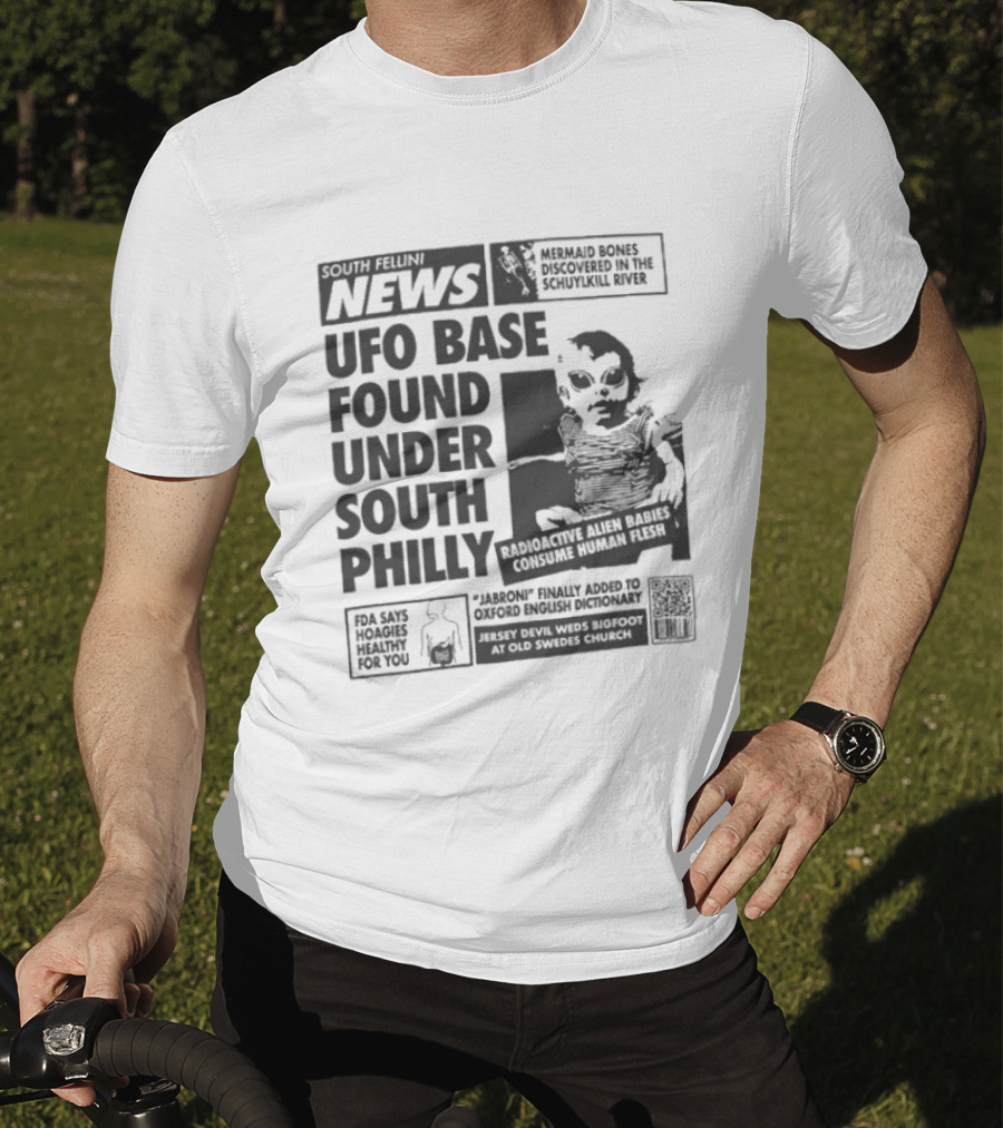 Fellini News UFO Base Found Under South Philly Alien Headlines And Radioactive Warnings T-Shirt