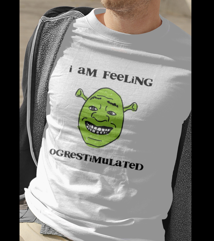 I Am Feeling Ogrestimulated Shrek Face Emoji Humor T-Shirt