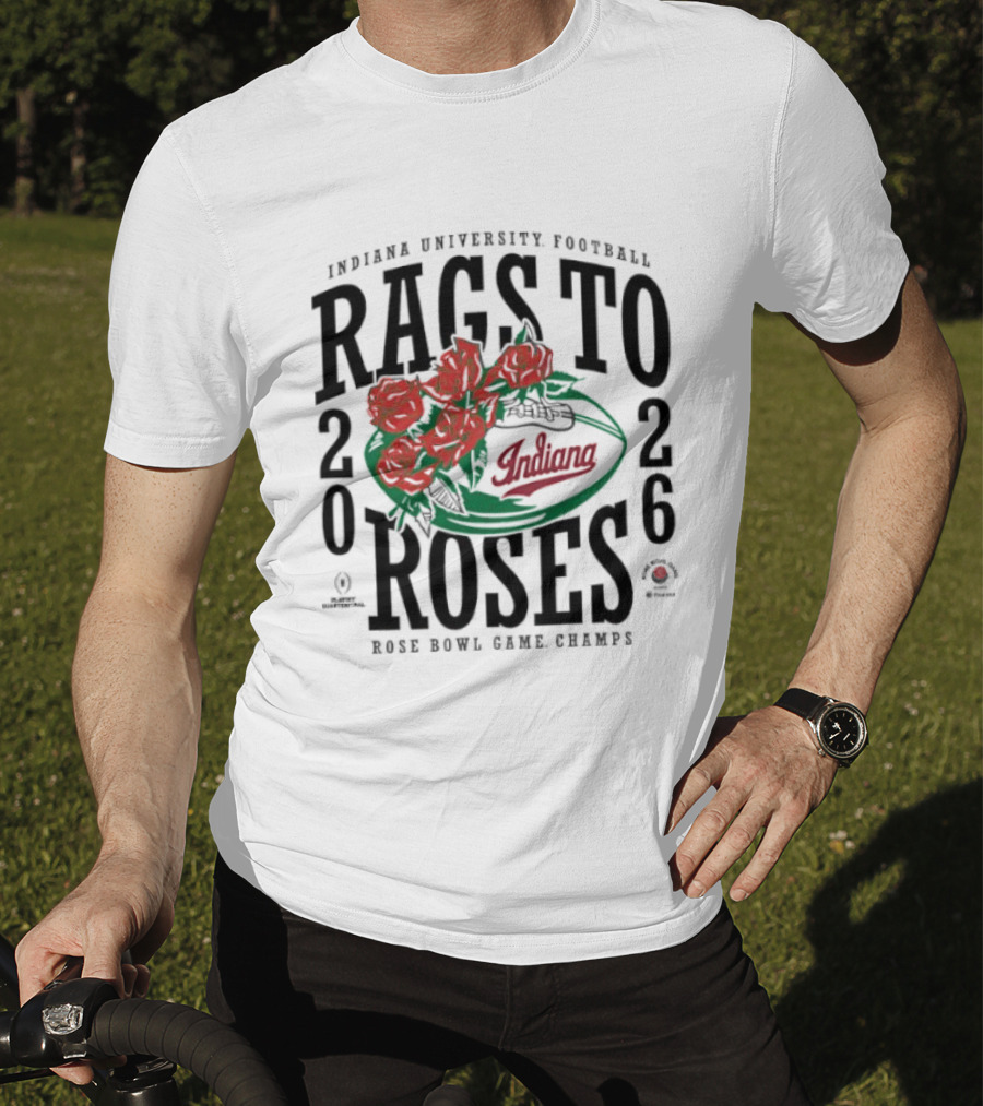Indiana University Football Rags To Roses 2026 Rose Bowl Champs T-Shirt