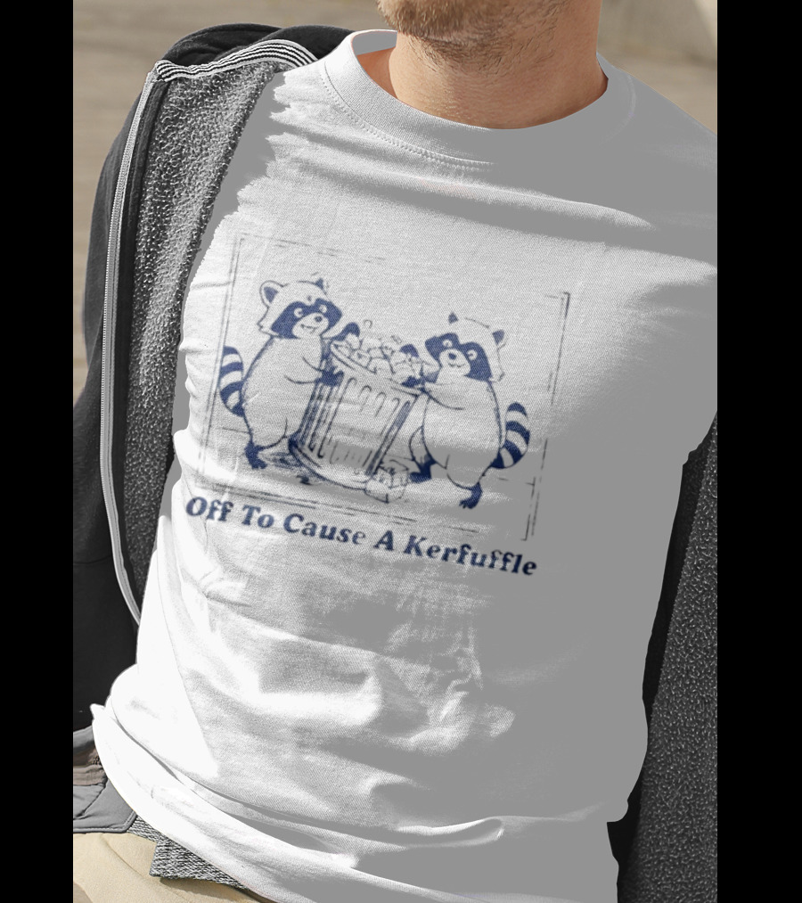 Off To Cause A Kerfuffle Raccoons Mischief T-Shirt