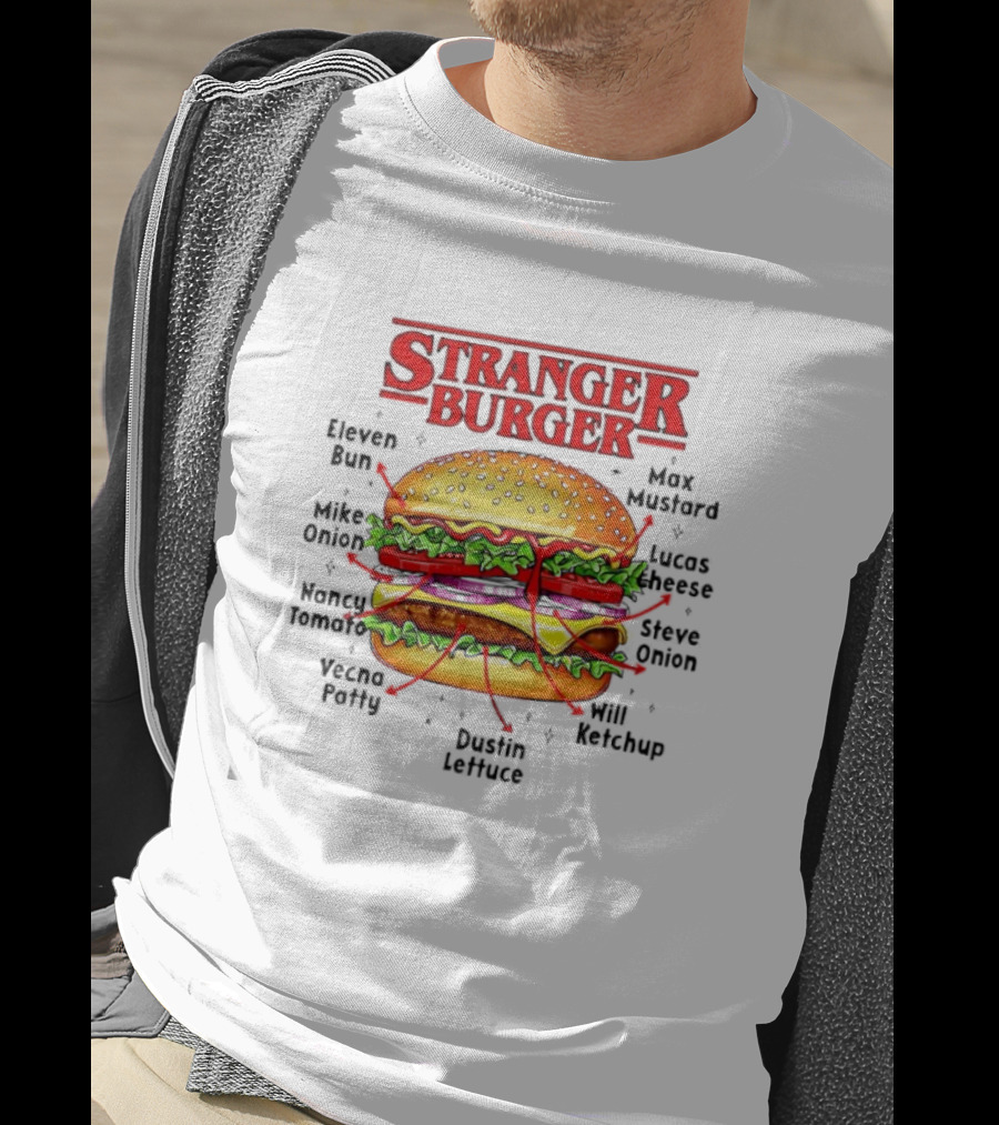 Stranger Burger Eleven Mike Will Byers Peppers Onion Tomato Vecna Patty Max Demogorgon Lettuce Ketchup T-Shirt