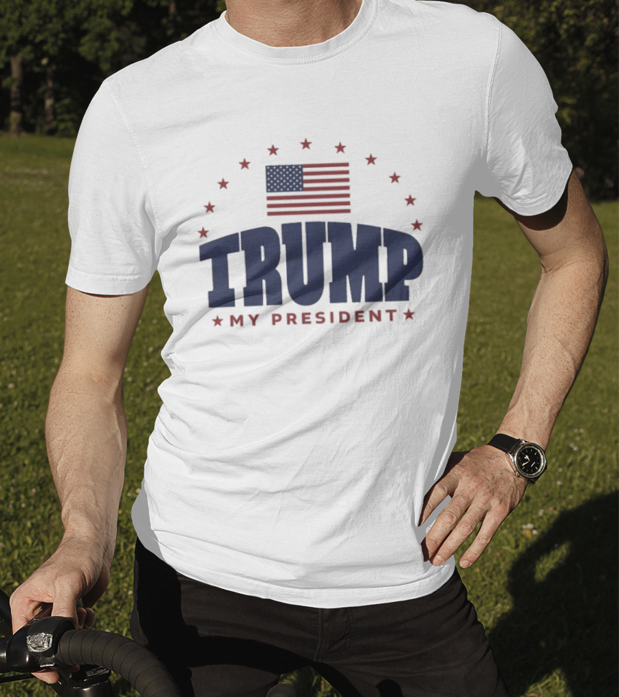 TRUMP My President American Flag Stars And Stripes T-Shirt