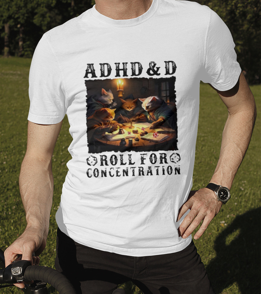 ADHD D Roll For Concentration Cats Playing Game Candlelight Table T-Shirt