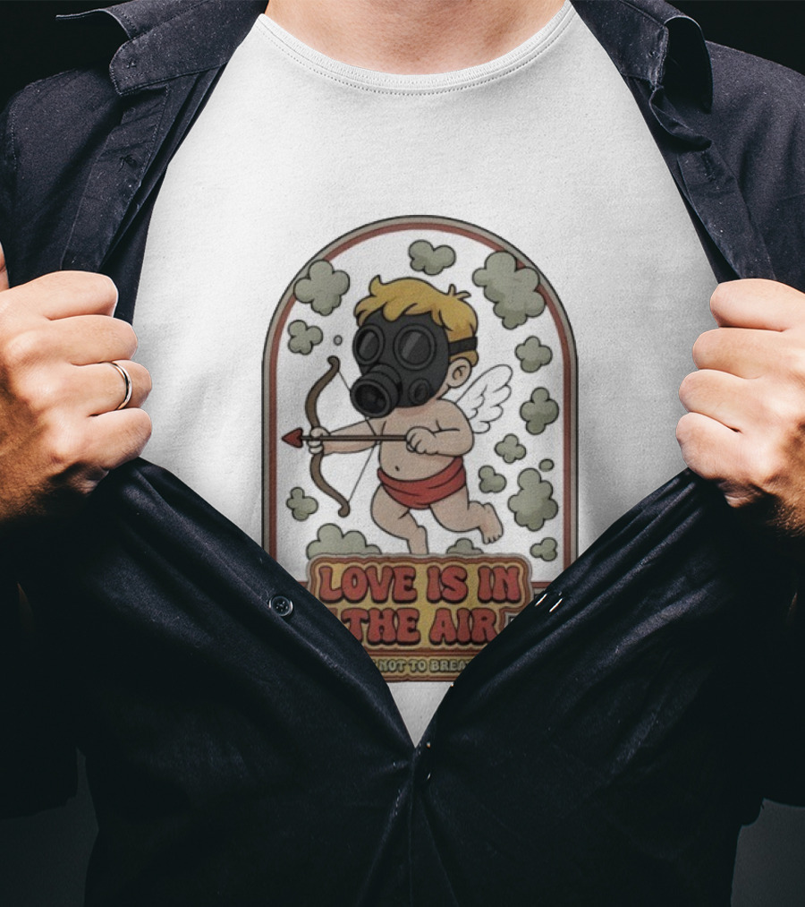 Love Is In The Air Try Not To Breathe Cupid With Gas Mask And Clouds T-Shirt