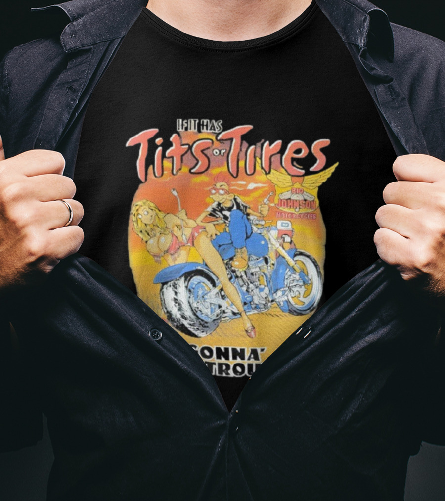 Big Johnson Motorcycles Tits Or Tires Trouble T-Shirt