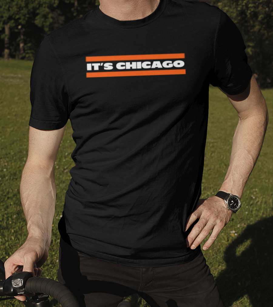 Chicago Bears It's Chicago T-Shirt
