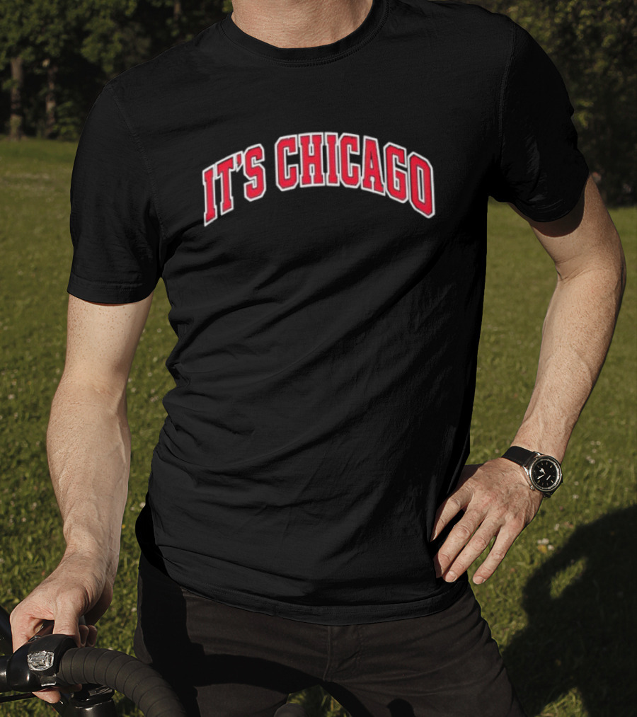It's Chicago Bulls T-Shirt