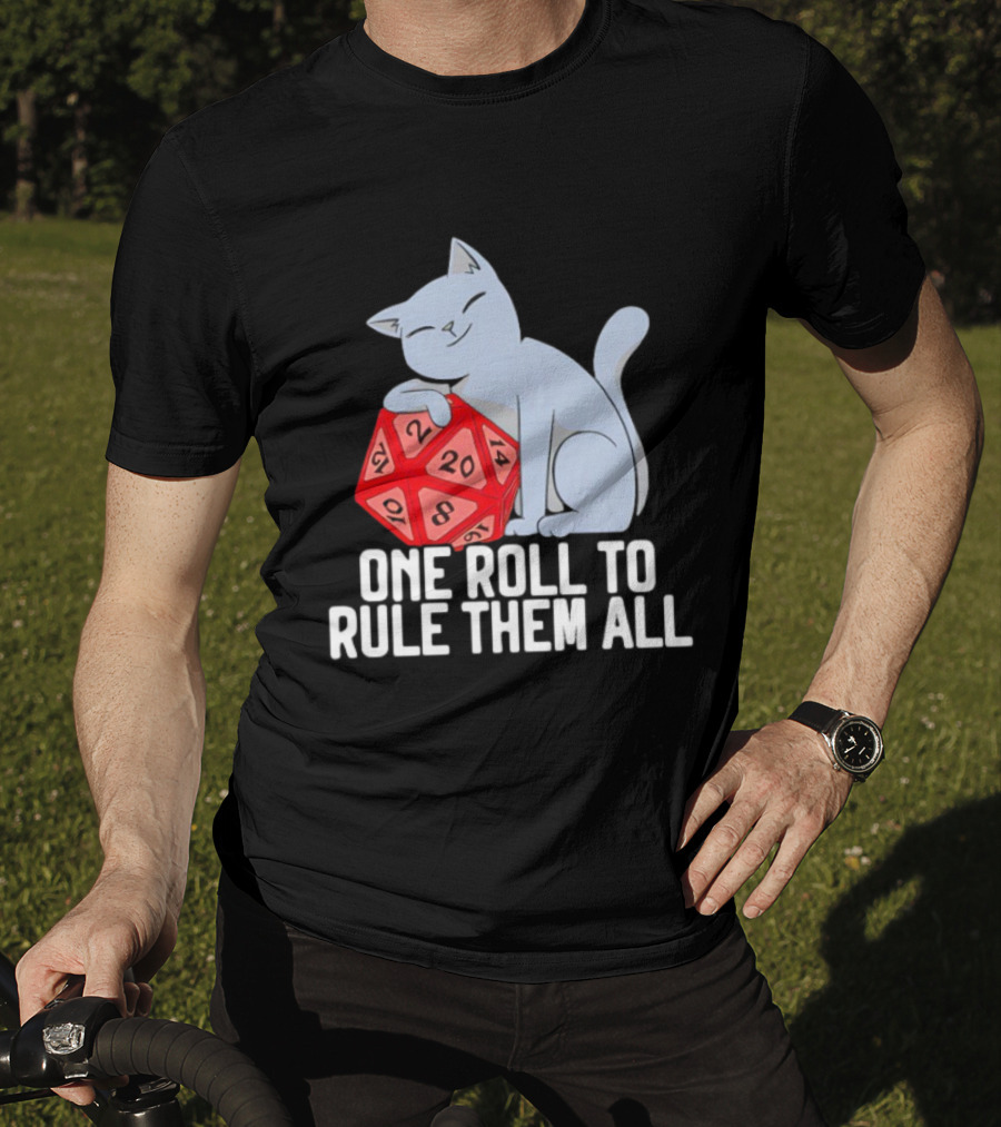 Cat D20 One Roll To Rule Them All Gaming Dice Fantasy T-Shirt