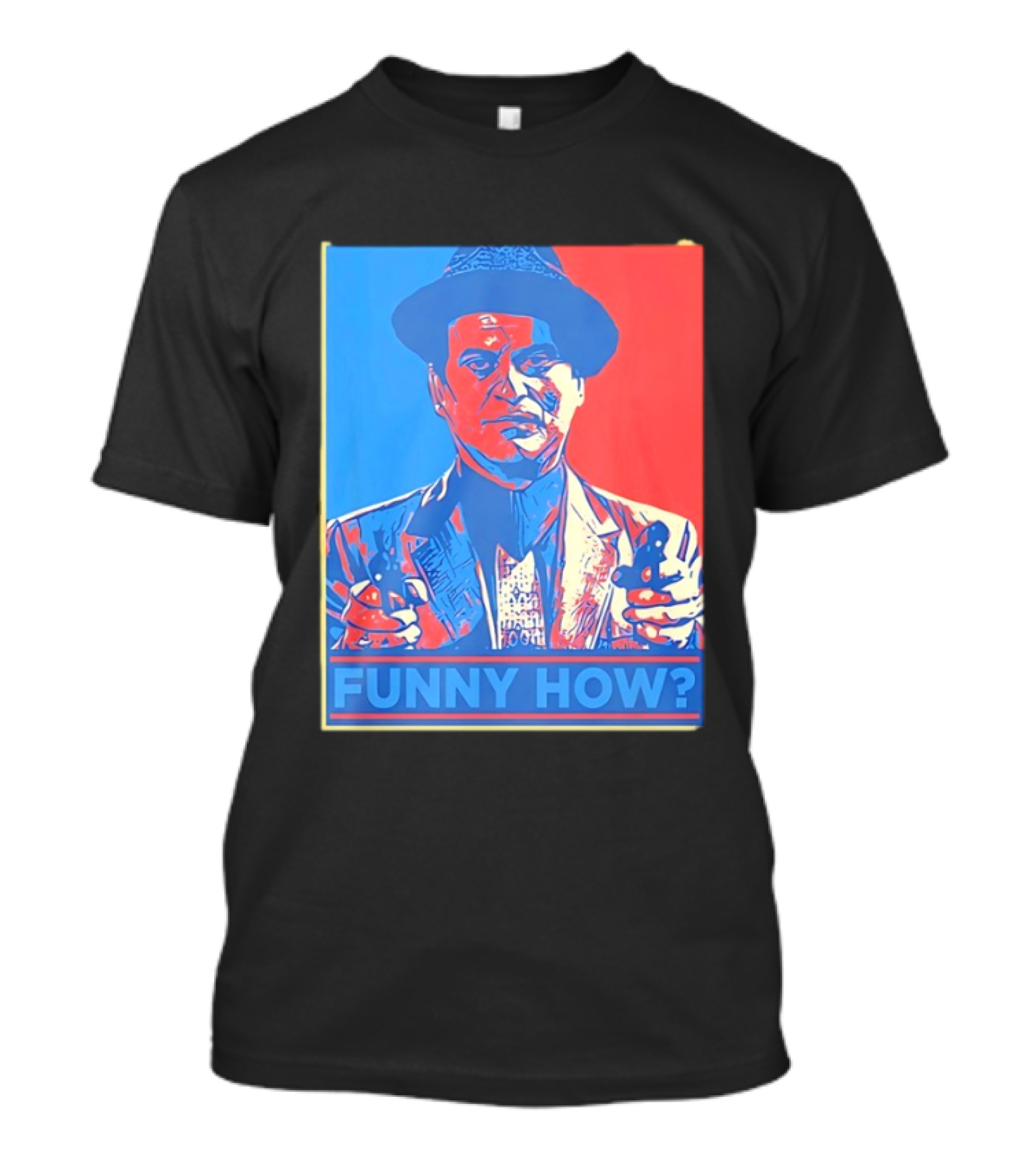 Joe Pesci Goodfellas Funny How Red Blue Pop T-Shirt