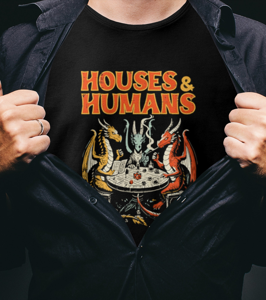 Houses And Humans Fantasy Game Dragons Around Table T-Shirt