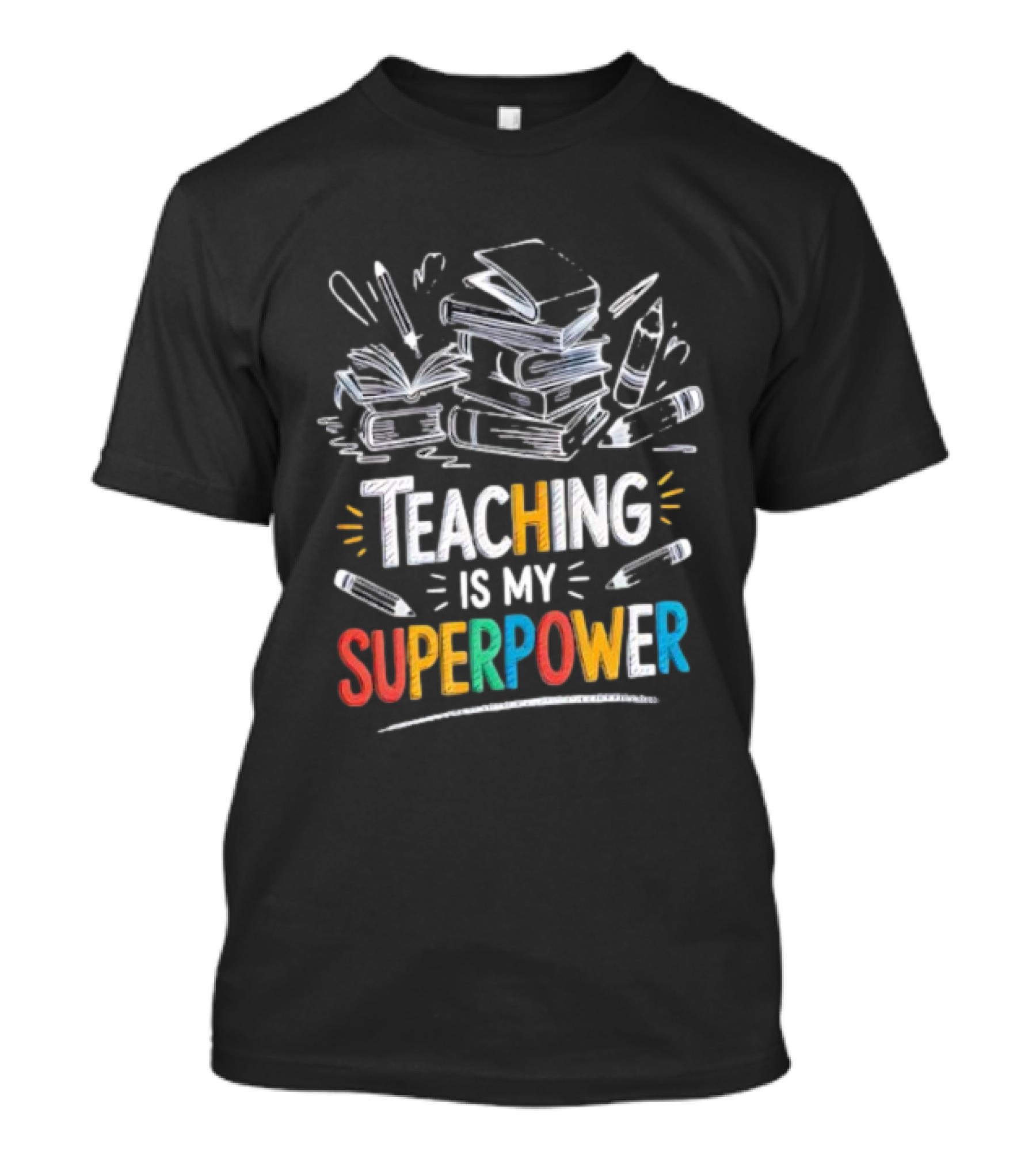 Teaching Is My Superpower Chalkboard Books And Pencils T-Shirt