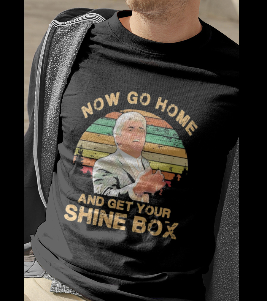 Now Go Home And Get Your Shine Box Billy Batts Goodfellas T-Shirt