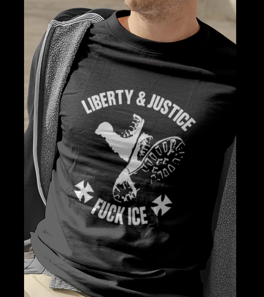Liberty & Justice Fuck Ice Boots With Iron Cross Symbols T-Shirt