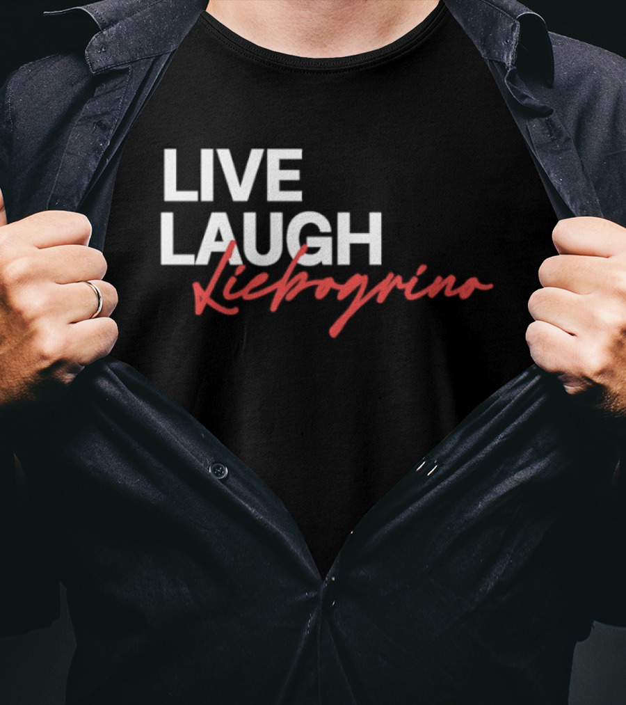 Live Laugh Liebogrino Text Style Trend T-Shirt