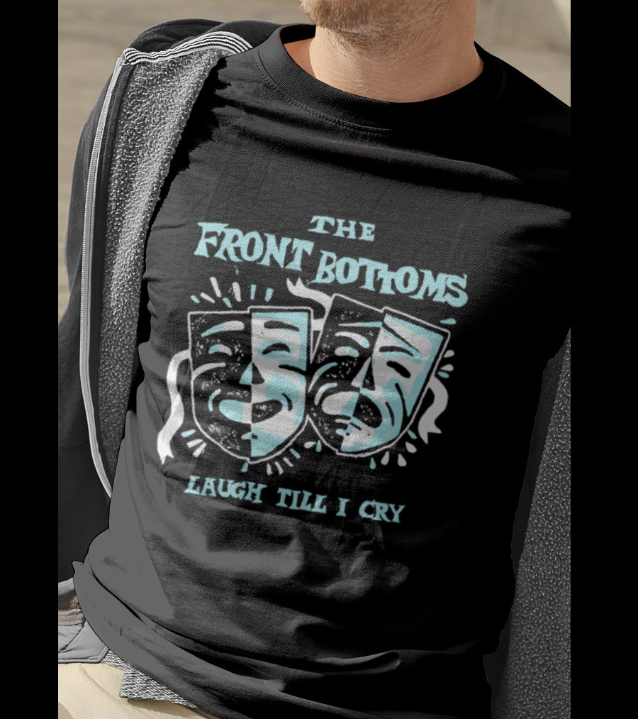 The Front Bottoms Masks Laugh Till I Cry T-Shirt