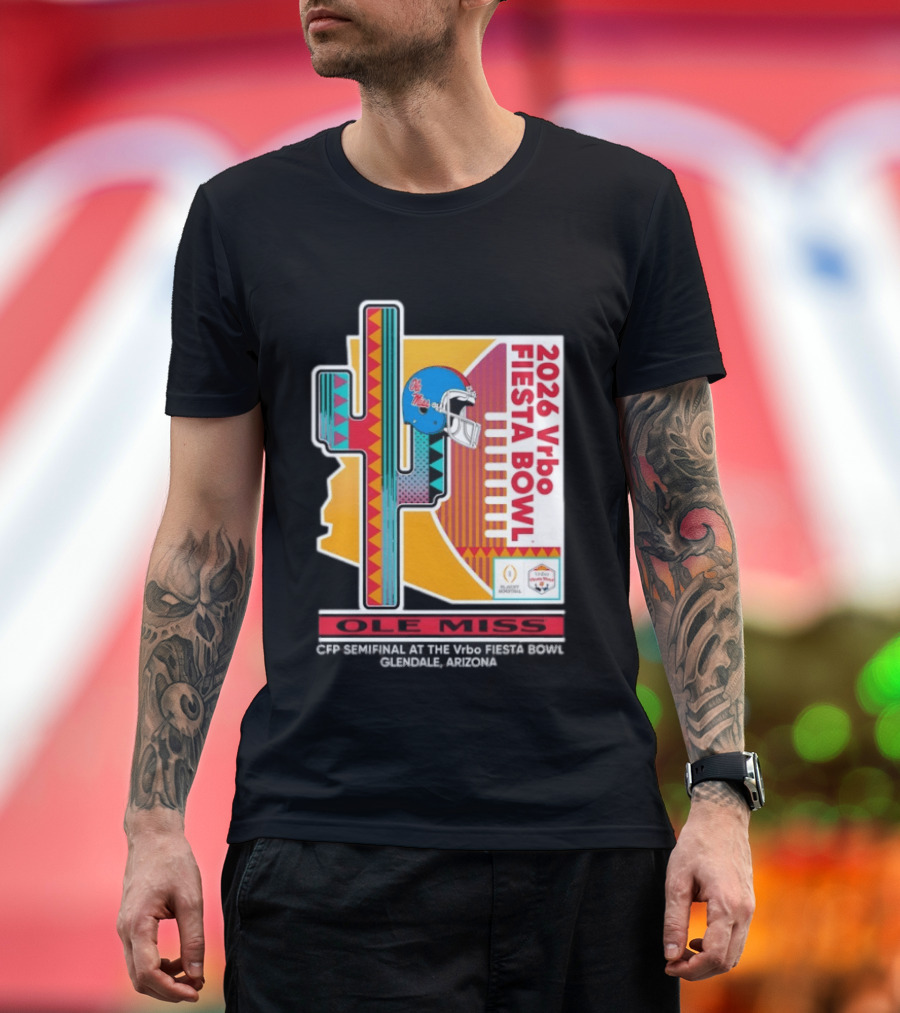 Ole Miss CFP Semifinal 2026 Vrbo Fiesta Bowl Glendale Arizona T-Shirt