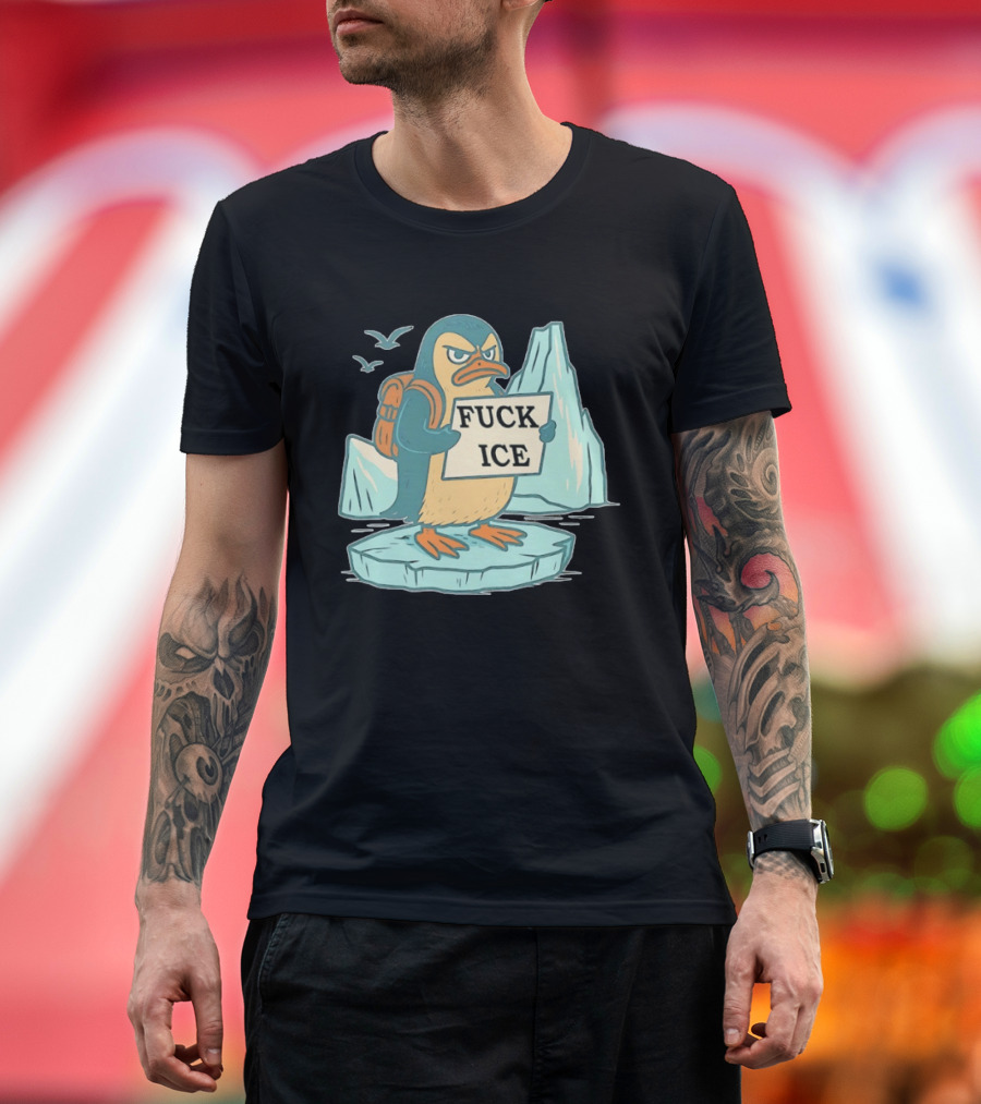 Penguin Fuck Ice Anti Trump T-Shirt