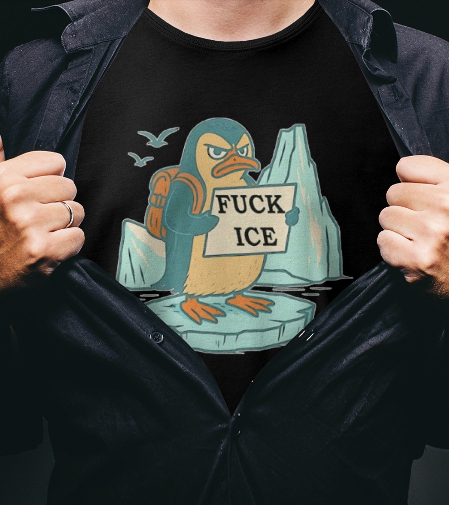Penguin Fuck Ice Anti Trump T-Shirt