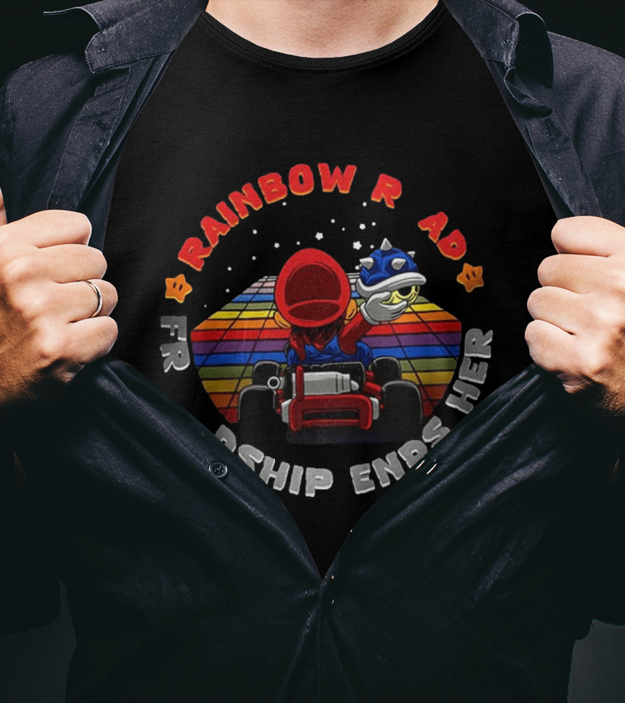 Rainbow Road Friendship Ends Here Classic Video Game Kart Racer T-Shirt