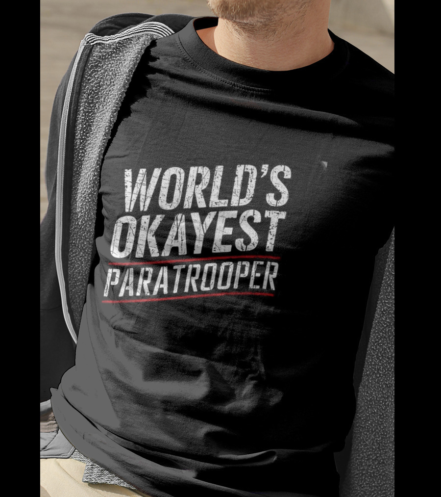 World's Okayest Paratrooper T-Shirt