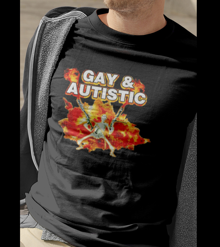 Gay & Autistic Skeleton Fire Explosions T-Shirt