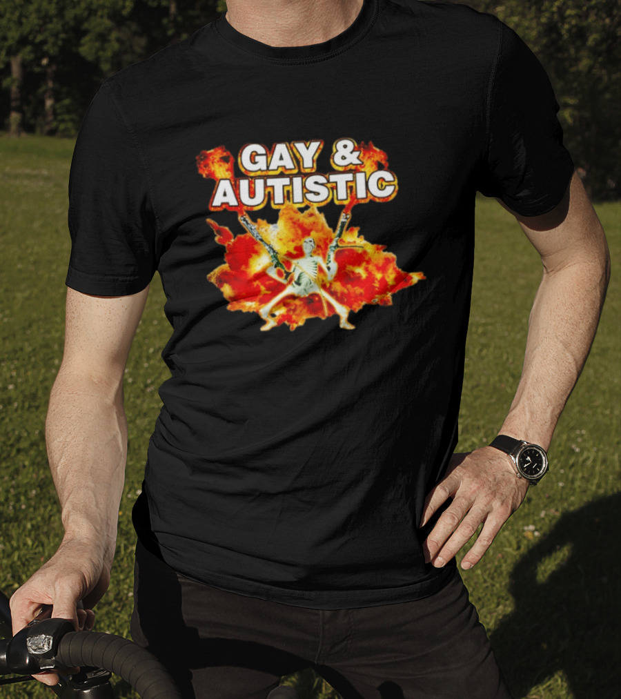 Gay & Autistic Skeleton Fire Explosions T-Shirt