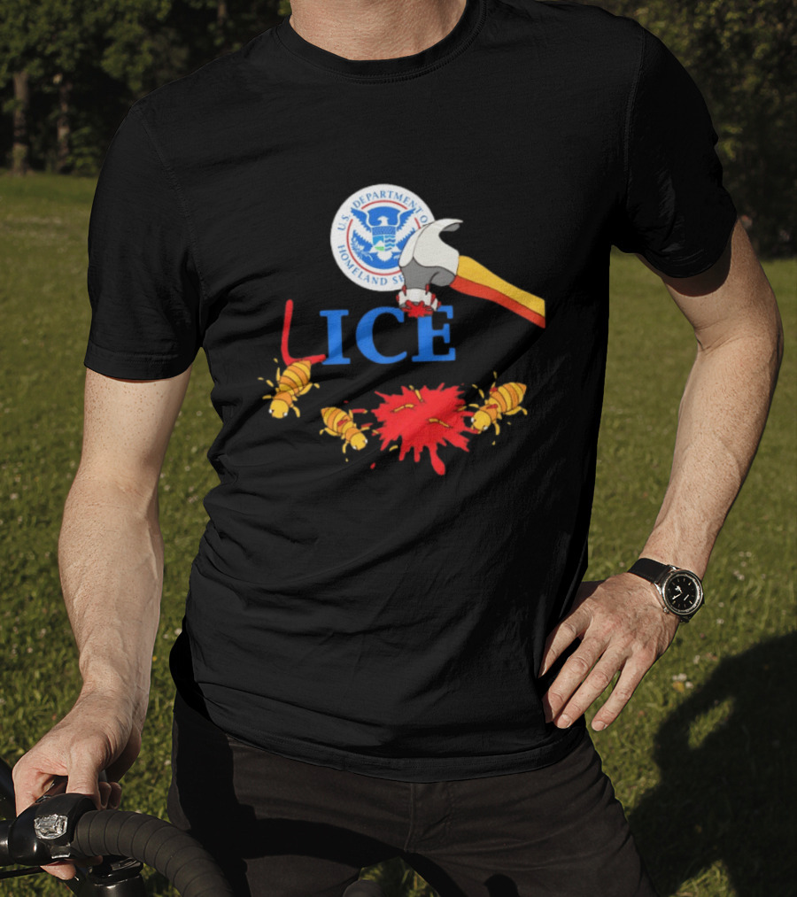 U.S. Department Of Homeland Security ICE Lice Hammer Bugs T-Shirt