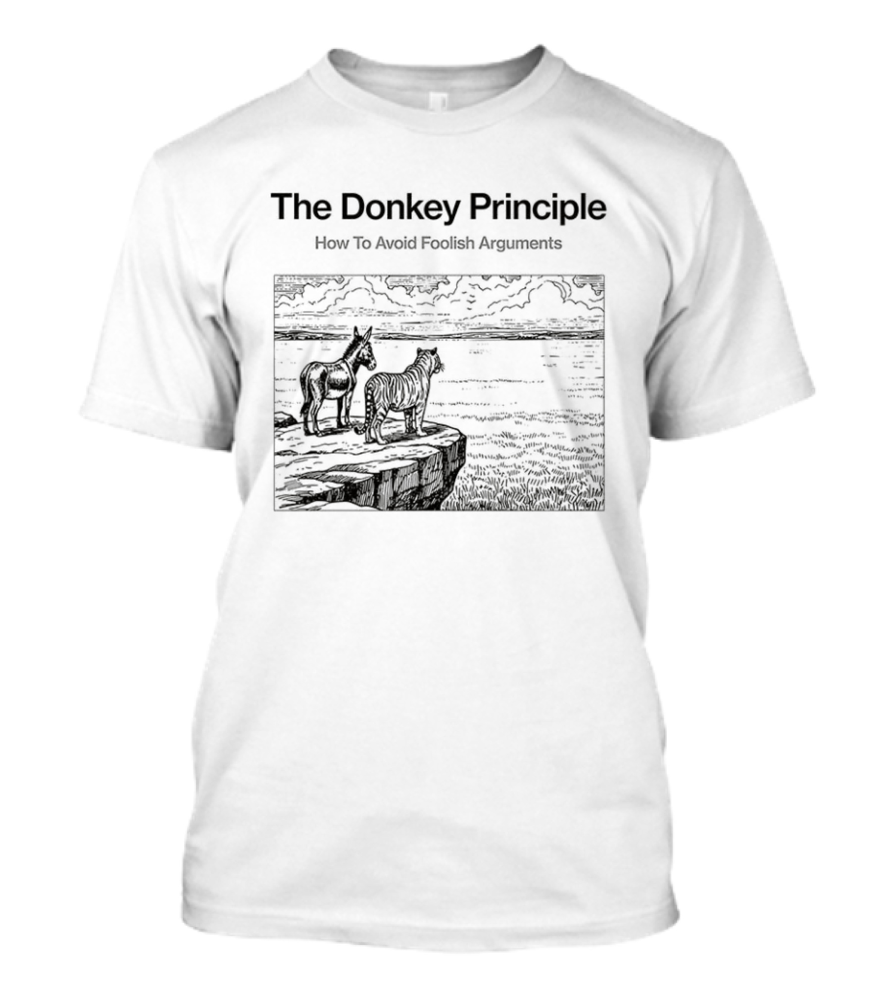 The Donkey Principle How To Avoid Foolish Arguments With Scenic Landscape T-Shirt