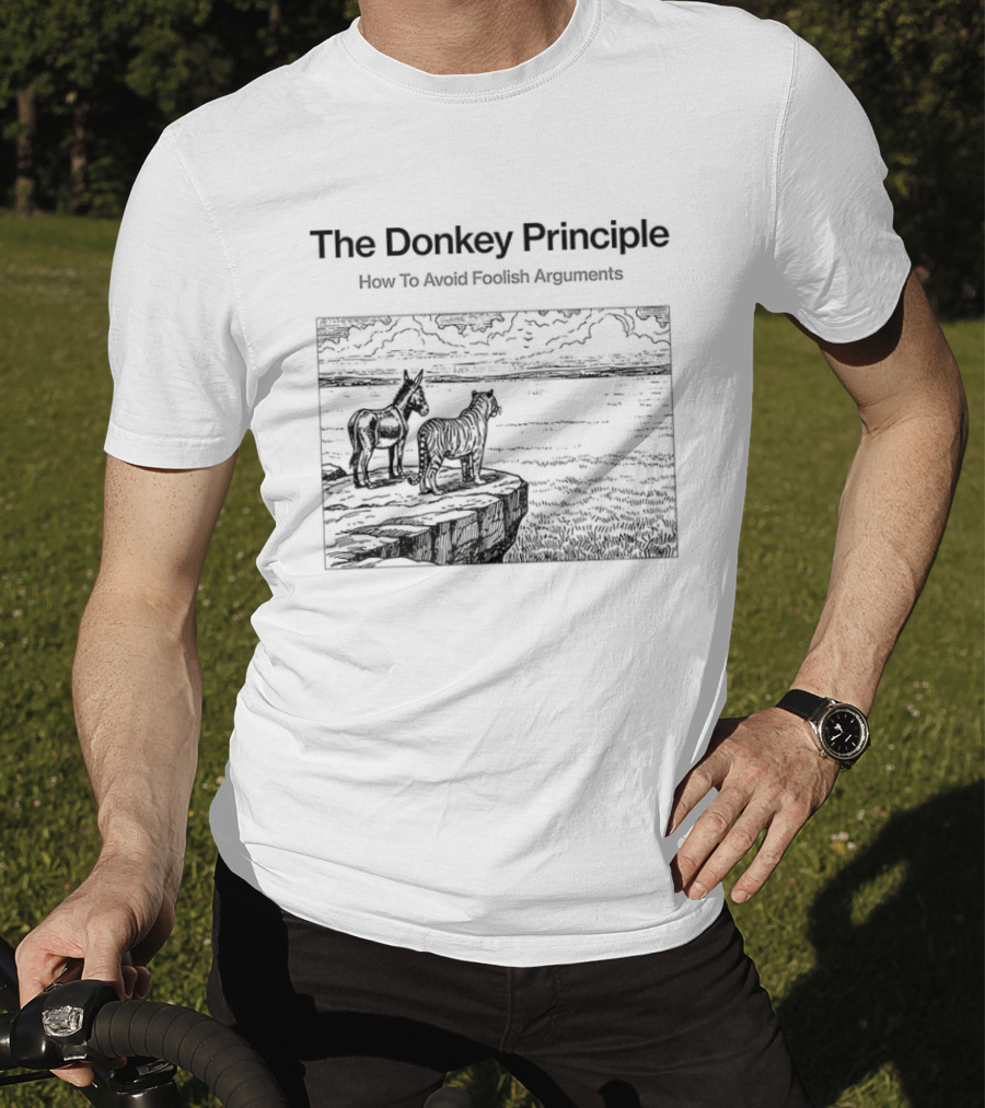The Donkey Principle How To Avoid Foolish Arguments With Scenic Landscape T-Shirt
