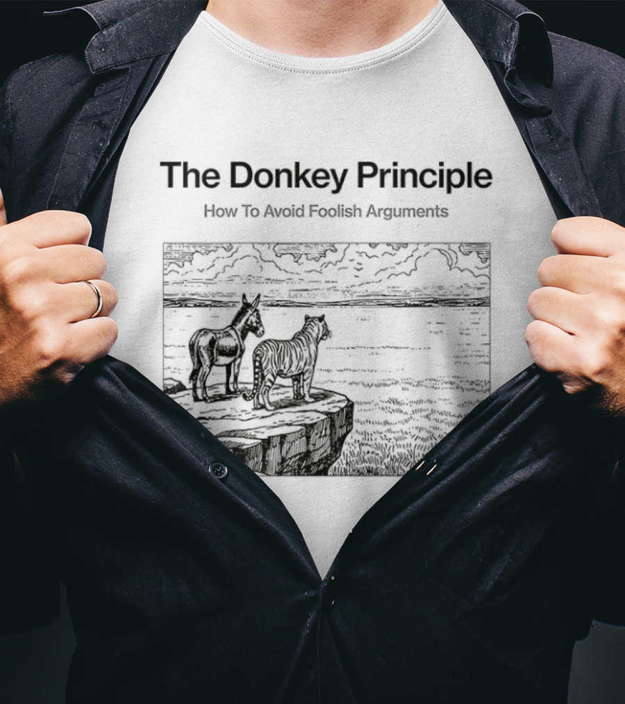 The Donkey Principle How To Avoid Foolish Arguments With Scenic Landscape T-Shirt
