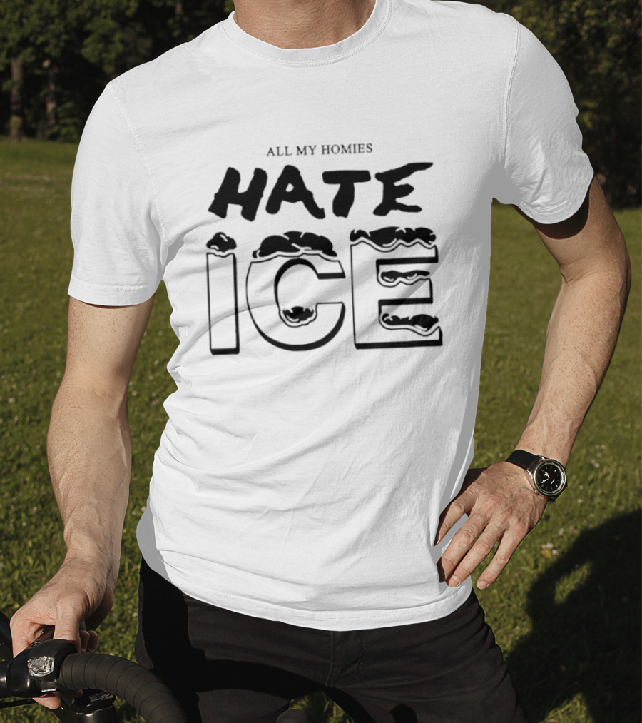All My Homies Hate Ice T-Shirt