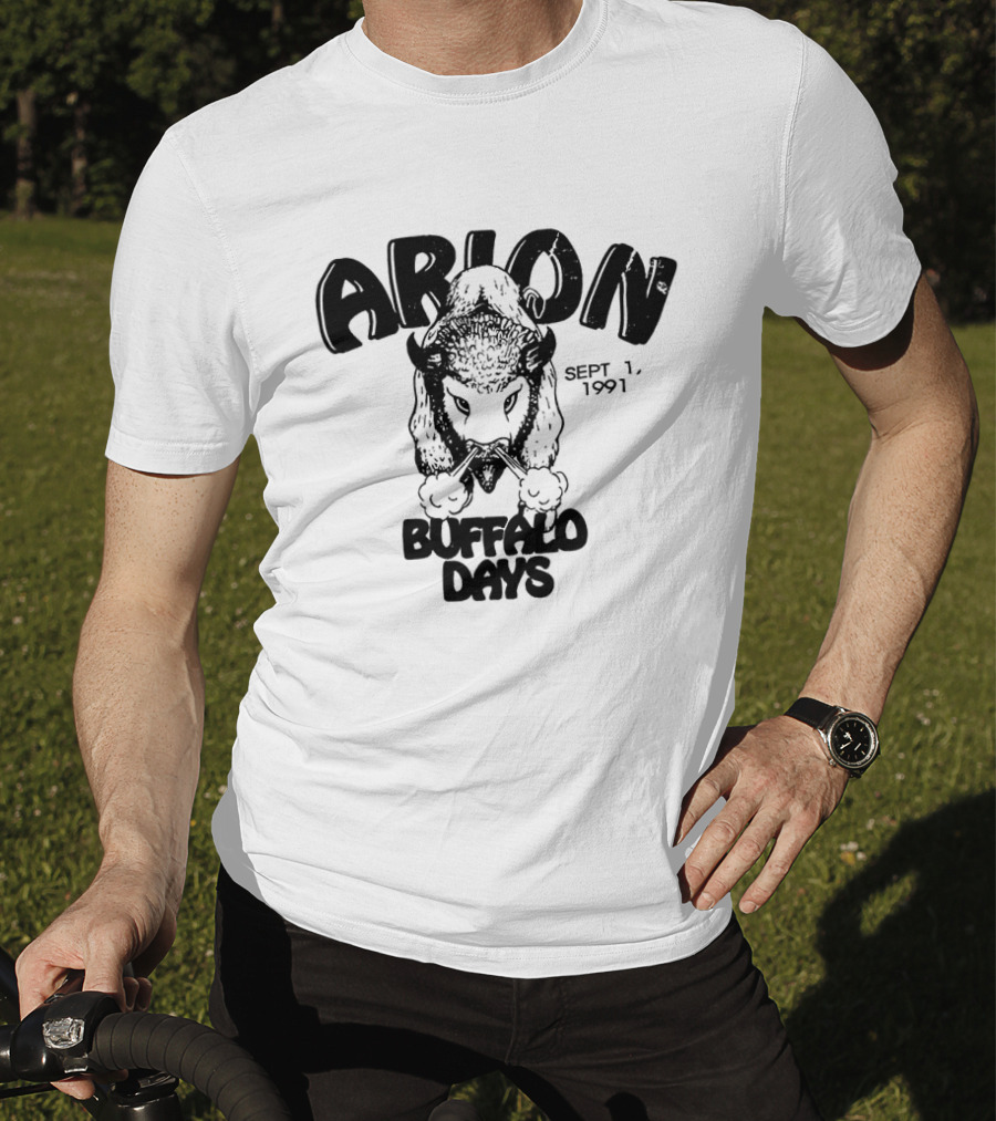 Arion Buffalo Days Sept 1 1991 T-Shirt