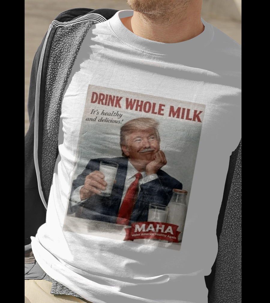 Drink Whole Milk Advertisement Satire MAHA Make America Healthy Again T-Shirt