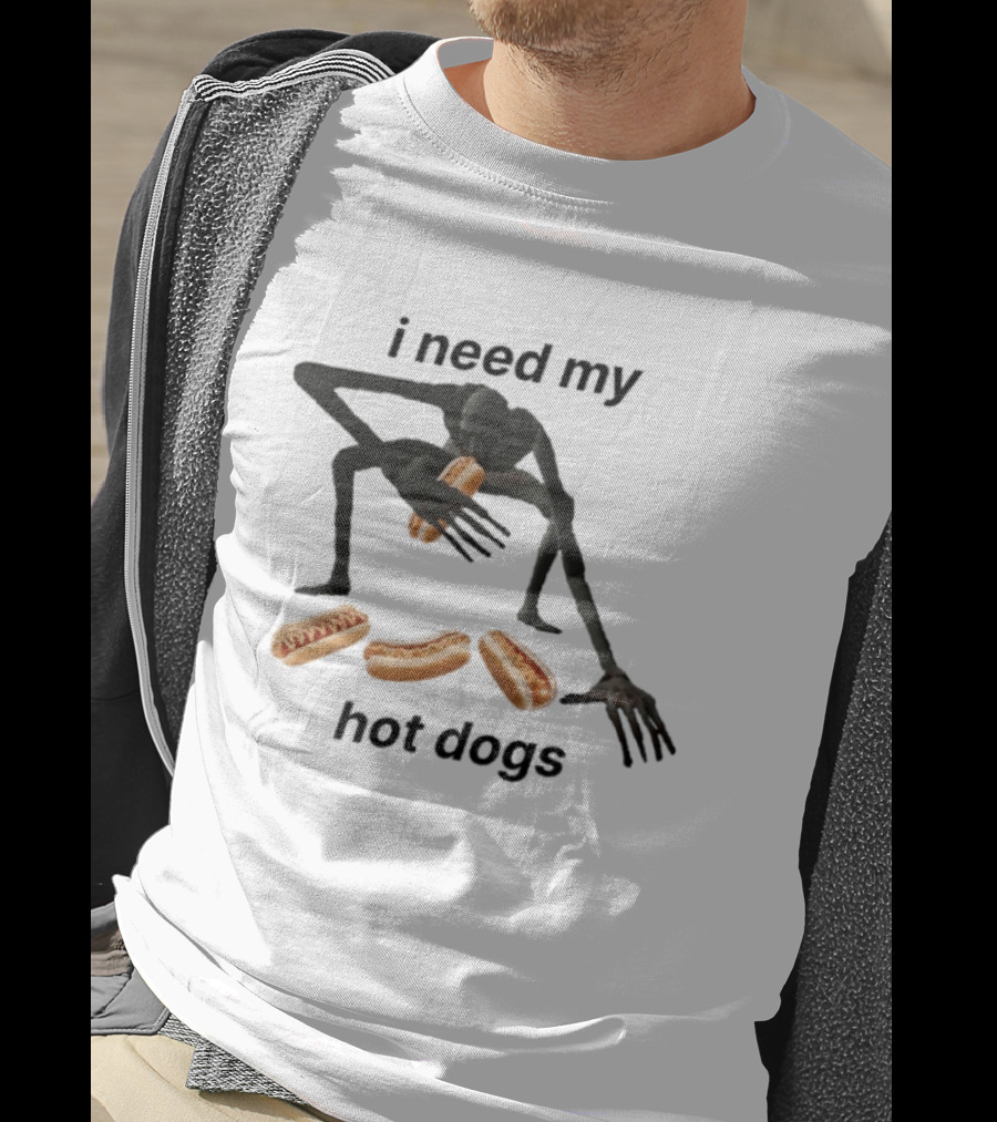 I Need My Hot Dogs Creature With Hands On Sausage Craving T-Shirt