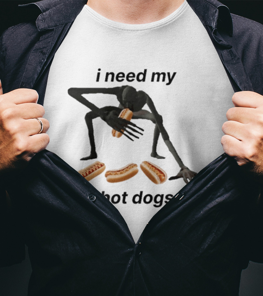 I Need My Hot Dogs Creature With Hands On Sausage Craving T-Shirt