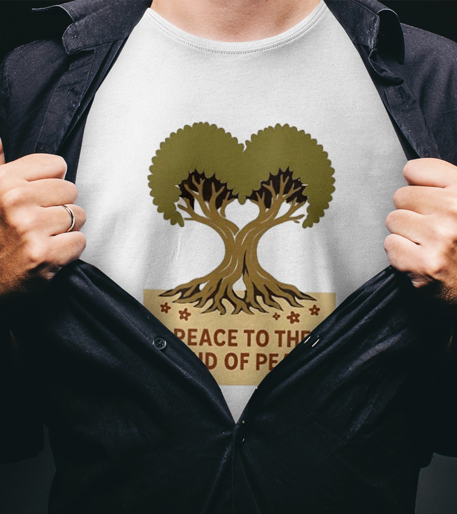 Peace To The Land Of Peace Tree Symbol And Message T-Shirt