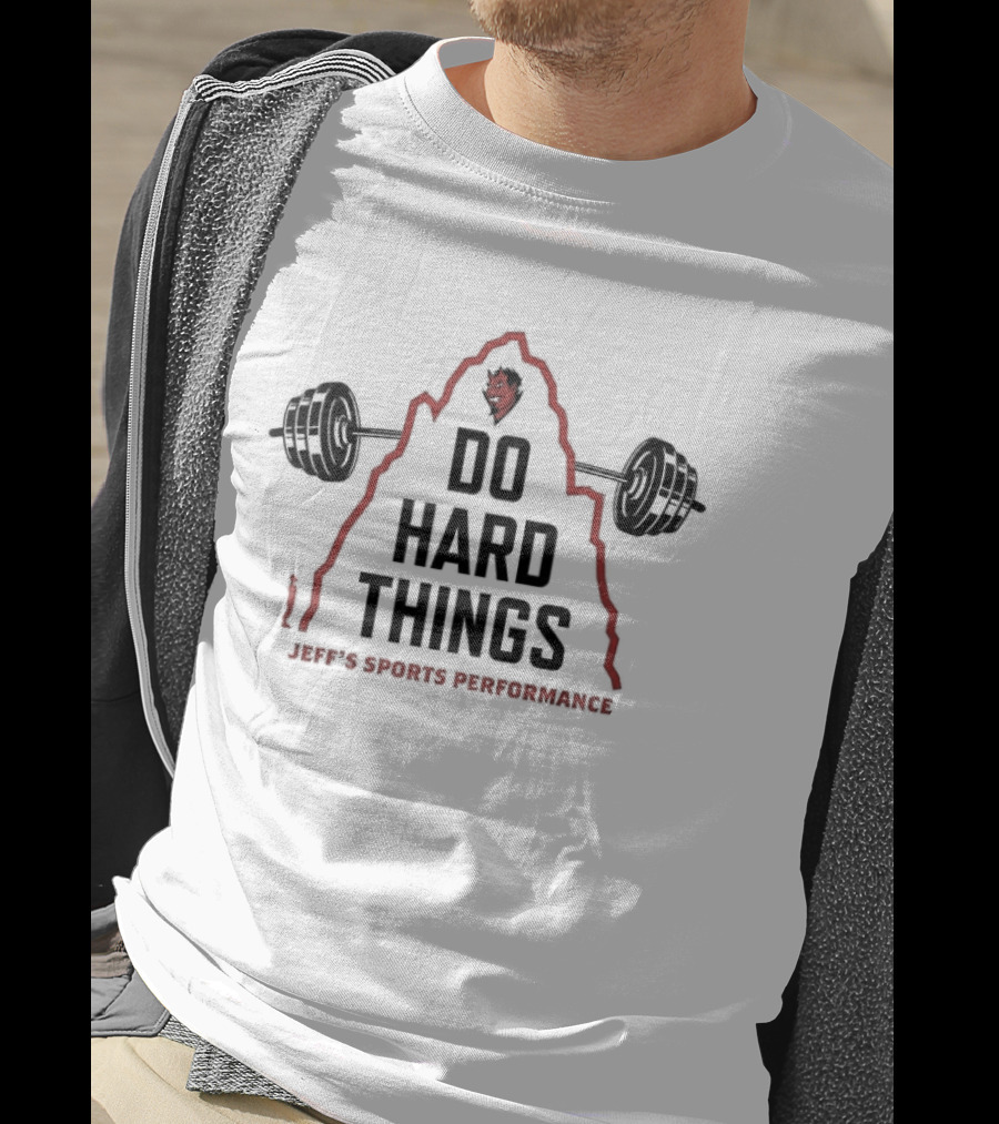 Jeff's Sports Performance Do Hard Things Motivational Fitness Barbell T-Shirt