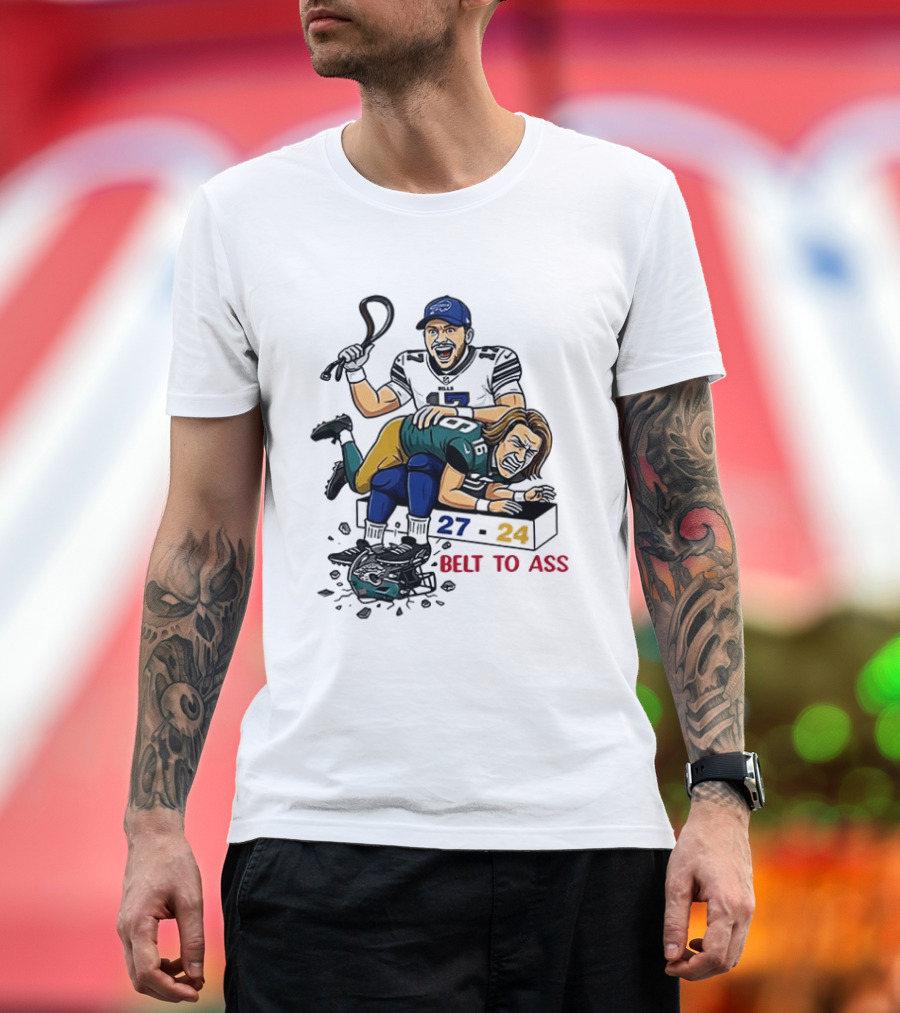 Belt To Ass 27 24 Josh Allen Trevor Lawrence T-Shirt
