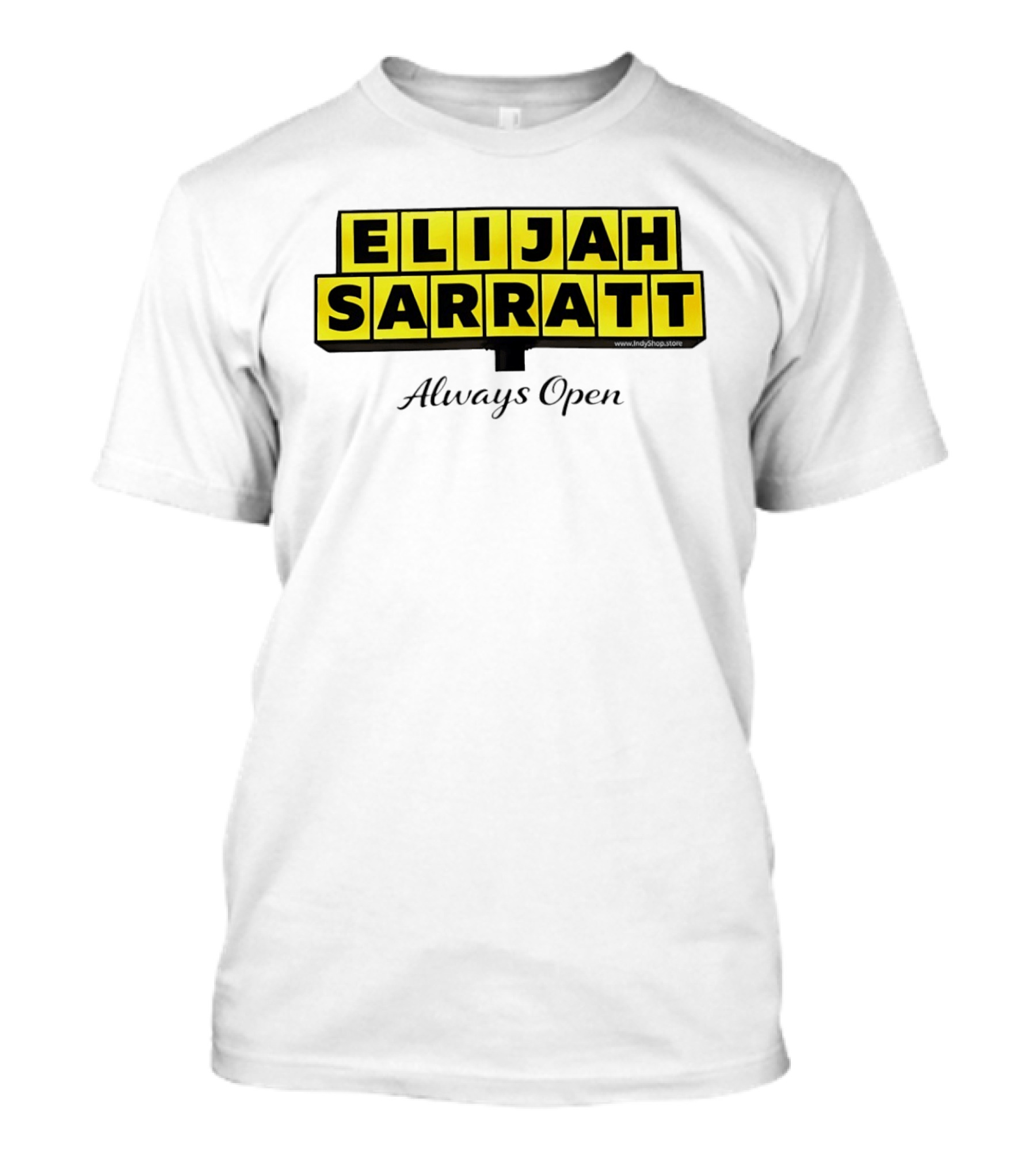 Elijah Sarratt Always Open Waffle House Style Sign T-Shirt
