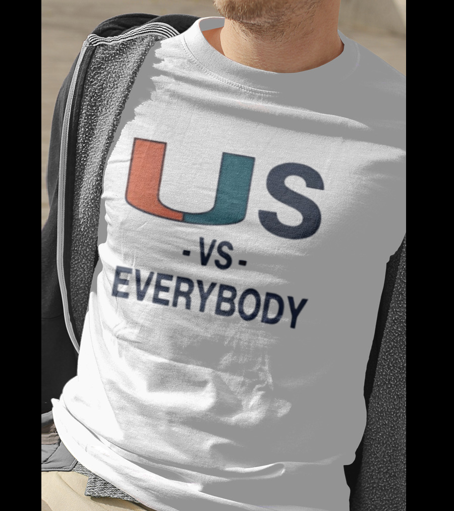 U Vs Everybody Miami Hurricanes Rivalry Spirit T-Shirt