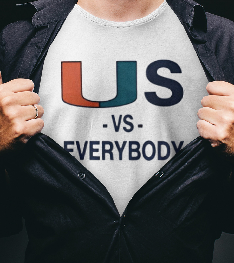 U Vs Everybody Miami Hurricanes Rivalry Spirit T-Shirt