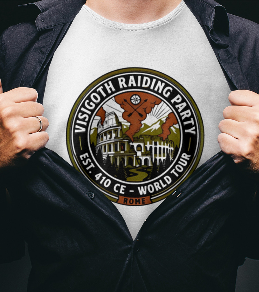 Visigoth Raiding Party Sack Of Rome Est 410 CE World Tour Colosseum Rome T-Shirt