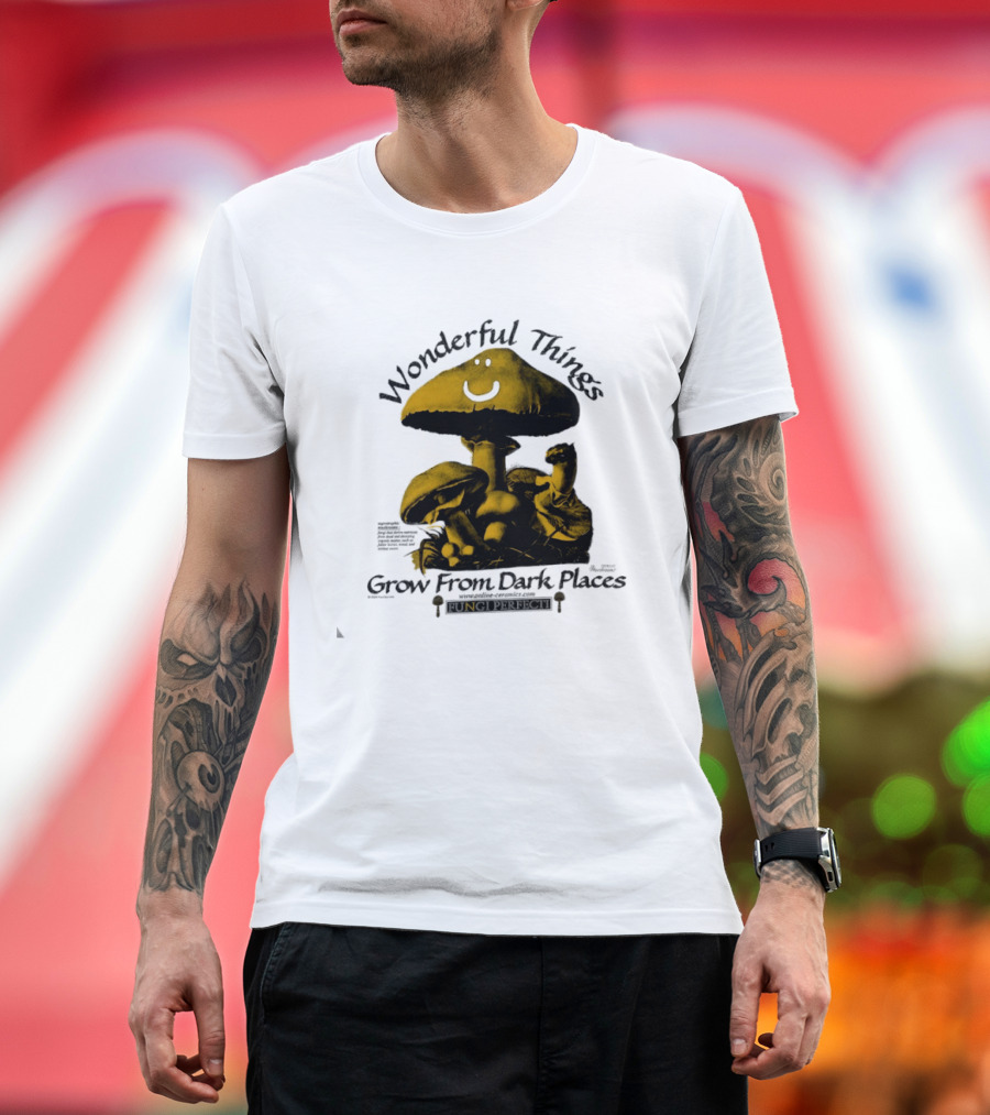 Wonderful Things Grow From Dark Places Mushroom Smiley T-Shirt