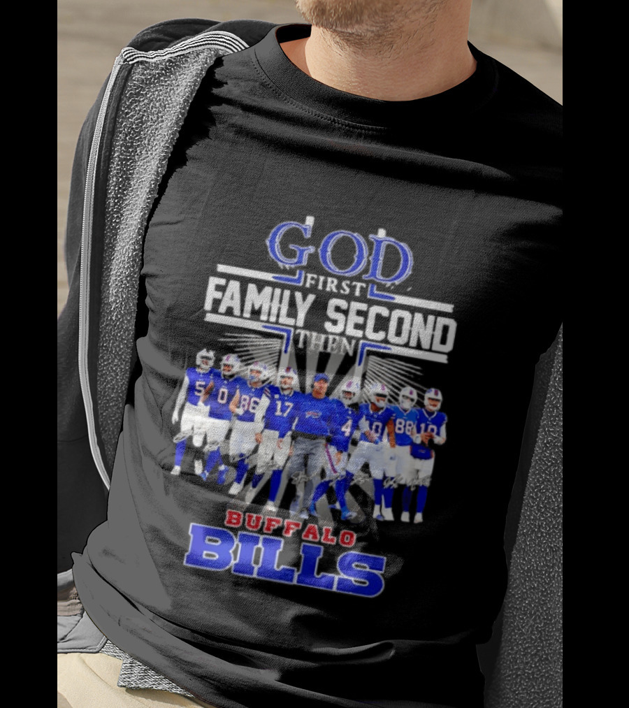 God First Family Second Then Buffalo Bills Players And Sean McDermott T-Shirt