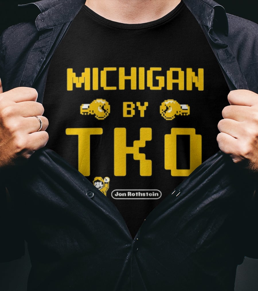 Michigan By TKO Earn The Right To Win T-Shirt