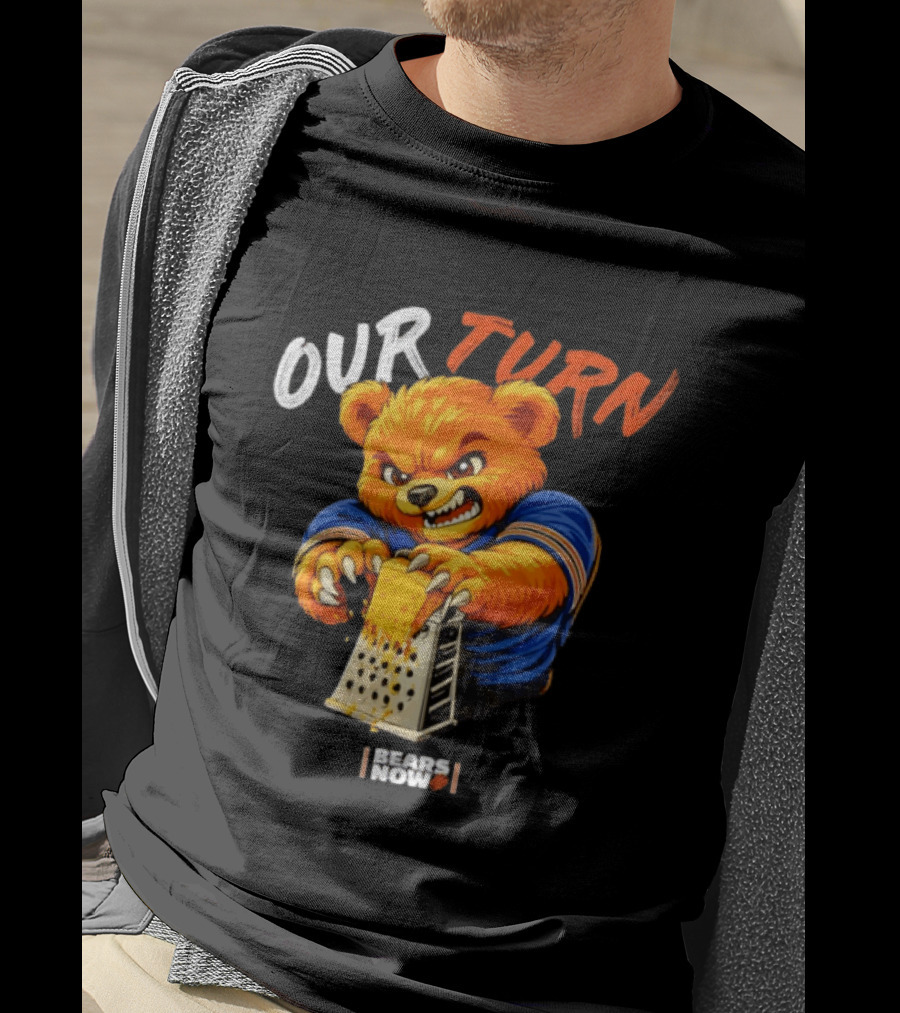 Our Turn Bears Now Cheese Grating Bear T-Shirt