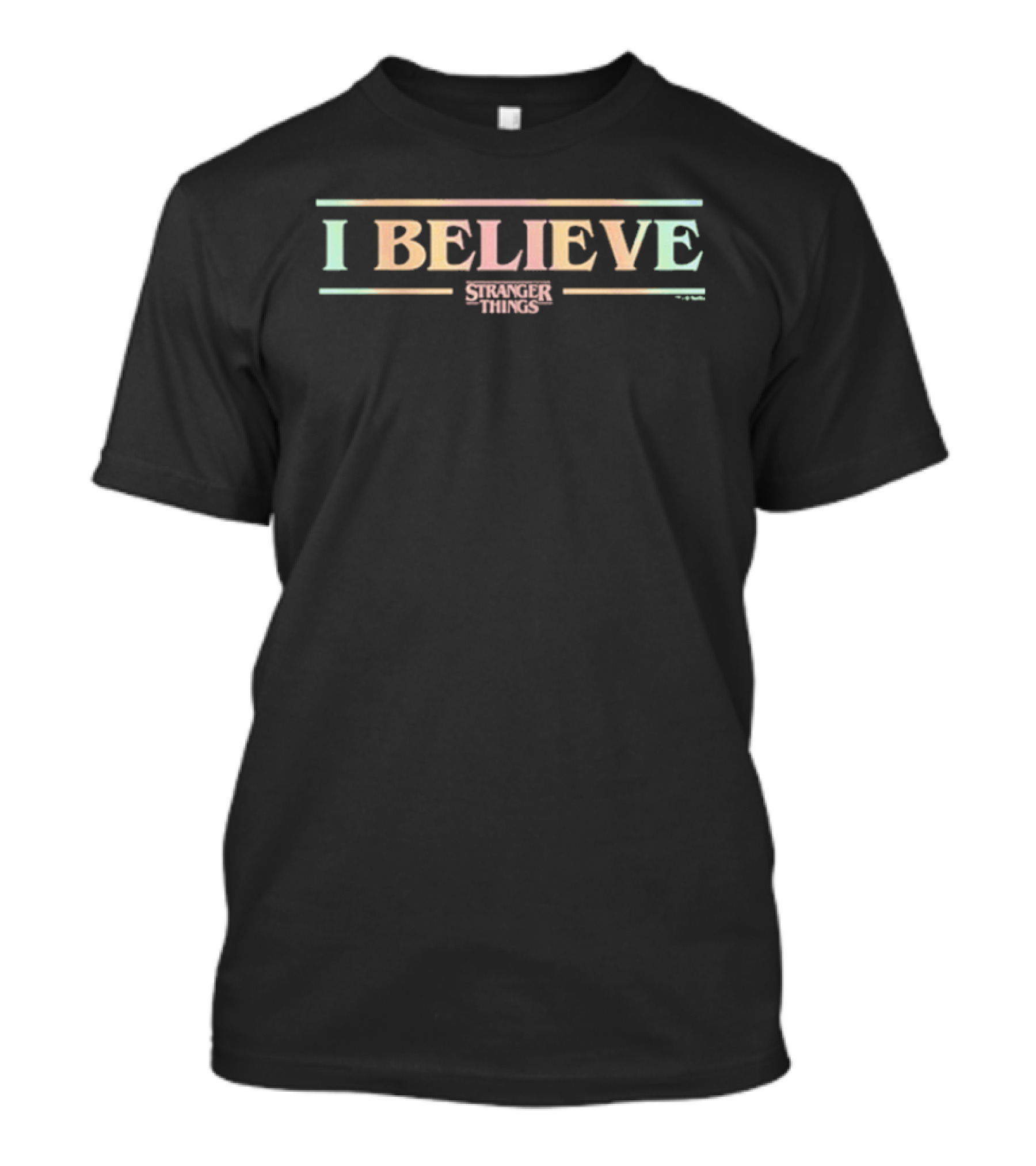 Stranger Things I Believe T-Shirt