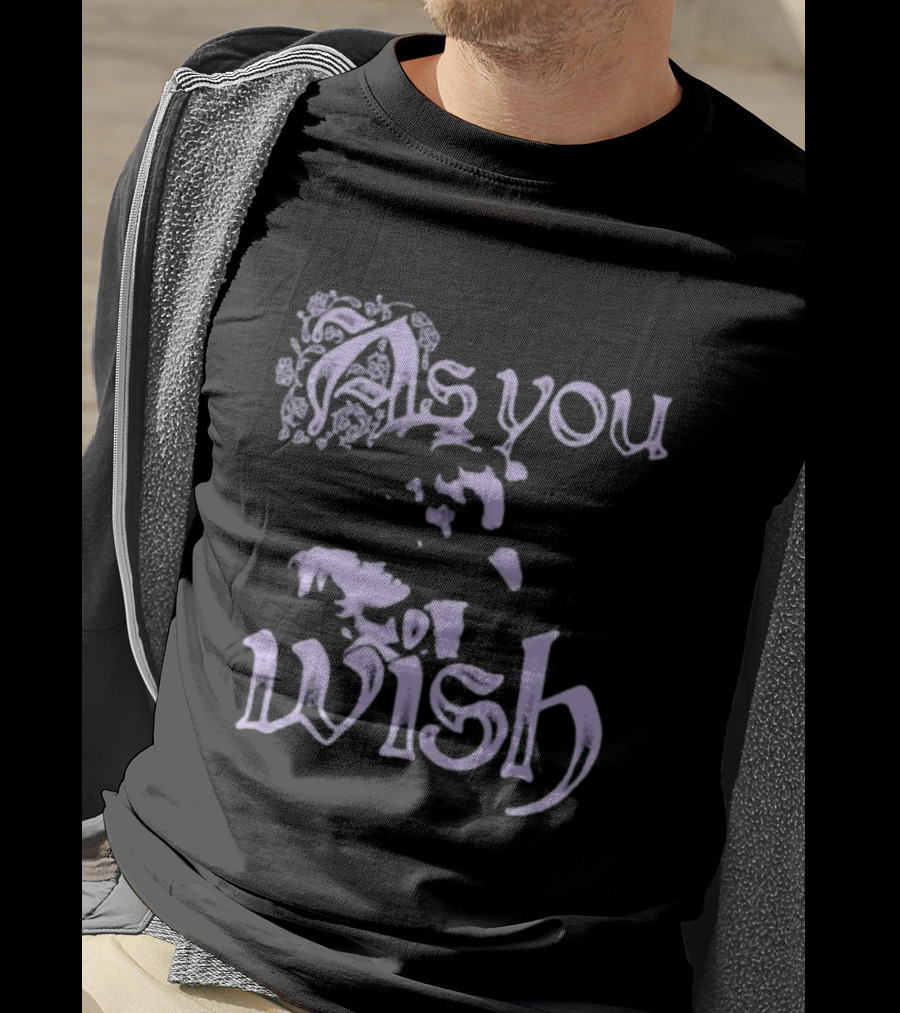 Super Yaki As You Wish Princess Bride T-Shirt
