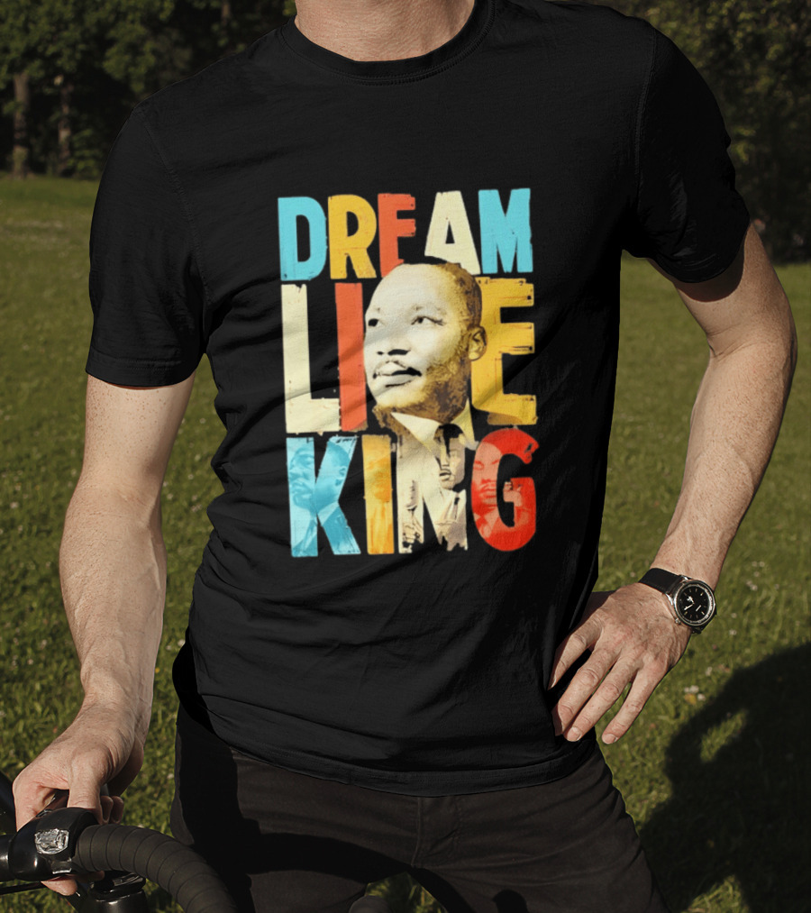 Dream Like King Black History Month Martin Luther King Day T-Shirt