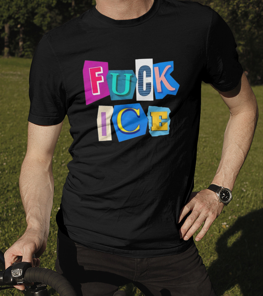 Fuck ICE T-Shirt